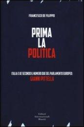 Prima la politica. Italia e UE secondo il numero due del Parlamento Europeo: Gianni Pittella