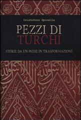 Pezzi di turchi. Storie da un paese in trasformazione