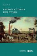 Energia e civiltà. Una storia