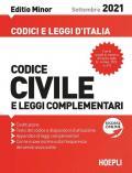 Codice civile e leggi complementari. Settembre 2021. Editio minor