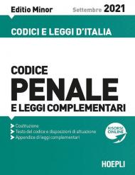 Codice penale e leggi complementari. Settembre 2021. Editio minor