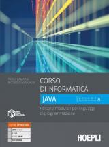 Corso di informatica Java. Percorsi modulari per linguaggi di programmazione. Con e-book. Con espansione online. Vol. 1