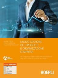 Nuovo gestione del progetto e organizzazione di impresa. Per l'indirizzo informatica e telecomunicazioni degli Ist. tecnici settore tecnologico. Con e-book. Con espa