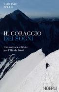 Il coraggio dei sogni. Una cordata solidale per l'Hindu Kush