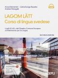 Lagom Lätt. Corso di lingua svedese. Nuova ediz.
