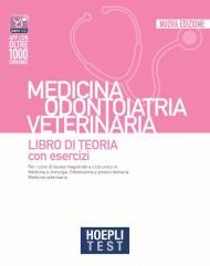 Hoepli test. Medicina odontoiatria veterinaria. Libro di teoria con esercizi