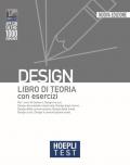 Hoepli test. Design. Libro di teoria con esercizi