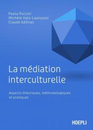 La médiation interculturelle. Aspects théoriques, méthodologiques et pratiques