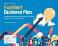 Excellent Business Plan. Pianificazione professionale di startup e imprese secondo un nuovo modello lean. Con ebook. Con risorse online