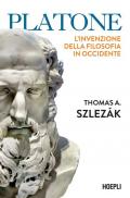 Platone. L'invenzione della filosofia in Occidente