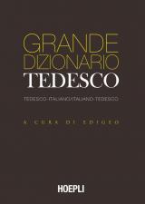 Grande dizionario tedesco. Tedesco-Italiano Italiano-Tedesco. Ediz. bilingue
