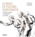 Corso di figura disegnata. I particolari, il ritratto, il nudo