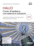 Hallo! Corso di tedesco con esercizi e soluzioni. A1-B1. Con 2 CD Audio