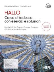 Hallo! Corso di tedesco con esercizi e soluzioni. A1-B1. Con 2 CD Audio