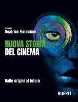 Nuova storia del cinema. Dalle origini al futuro