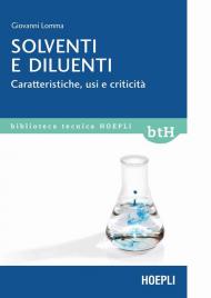 Solventi e diluenti. Caratteristiche, applicazioni e criticità