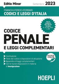 Codice penale e leggi complementari. Settembre 2023. Editio minor