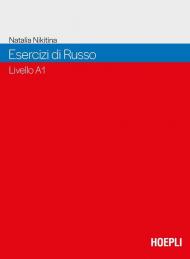 Esercizi di russo. Livello A1 del Quadro Comune Europeo di Riferimento per le Lingue