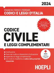 Codice civile e leggi complementari 2024. Con espansione online