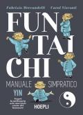 Fun Tai Chi. Manuale simpratico