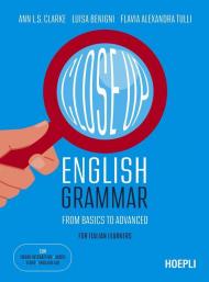 Close up. English grammar. From basics to advanced. For Italian learners. Con Contenuto digitale (fornito elettronicamente)