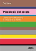 Psicologia del colore. Come i colori influenzano le emozioni e la mente