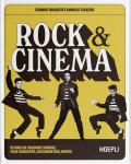 Rock & Cinema. 70 anni di colonne sonore, film concerto, documentari, biopic