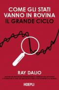 Come gli Stati vanno in rovina. Il grande ciclo