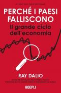 Perché i Paesi falliscono. Il grande ciclo dell'economia