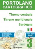 Tirreno centrale, Tirreno meridionale, Sardegna. Portolano cartografico. Vol. 3