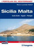 Sicilia Malta. Isole Eolie, Egadi, Pelagie. I portolani del Mediterraneo