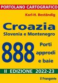 Croazia, Slovenia e Montenegro. 888 porti, approdi e baie