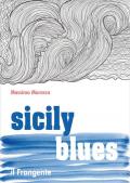 Sicily blues. Ediz. italiana