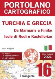 Portolano cartografico. Turchia e Grecia: da Marmaris a Finike, Isole di Rodi e Kastellorizo. Con espansione online