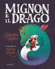 Mignon e il drago. Ediz. a colori