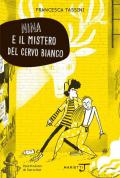 Nina e il mistero del cervo bianco