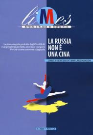 Limes. Rivista italiana di geopolitica (2020). Vol. 5: Russia non è una Cina, La.