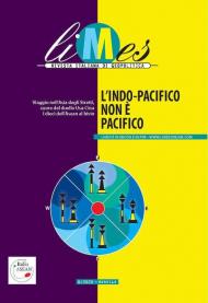 Limes. Rivista italiana di geopolitica (2020). Vol. 6: Indo-Pacifico non è pacifico, L'.