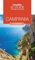 Campania. I cammini. Le guide ai sapori e ai piaceri