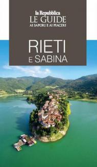 Rieti e Sabina. Le guide ai sapori e ai piaceri