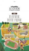 Roma. Flaminio Ponte Milvio. Quartiere Italia. Le guide ai sapori e ai piaceri