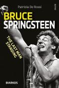 Bruce Springsteen. The last man standing