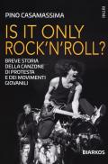 Is it only rock'n'roll? Breve storia della canzone di protesta e dei movimenti giovanili