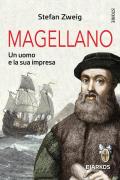 Magellano. Un uomo e la sua impresa