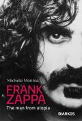 Frank Zappa. The man from Utopia