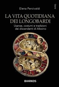 La vita quotidiana dei Longobardi