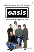 Oasis. La rivoluzione inglese del rock