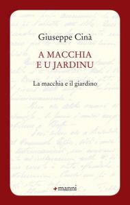 A macchia e u jardinu-La macchia e il giardino