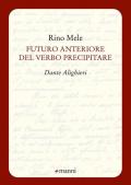 Futuro anteriore del verbo precipitare. Dante Alighieri