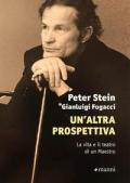 Un' altra prospettiva. La vita e il teatro di un Maestro